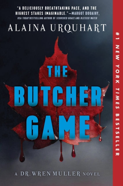 The Butcher Game by Alaina Urquhart, a Dr. Wren Muller novel.