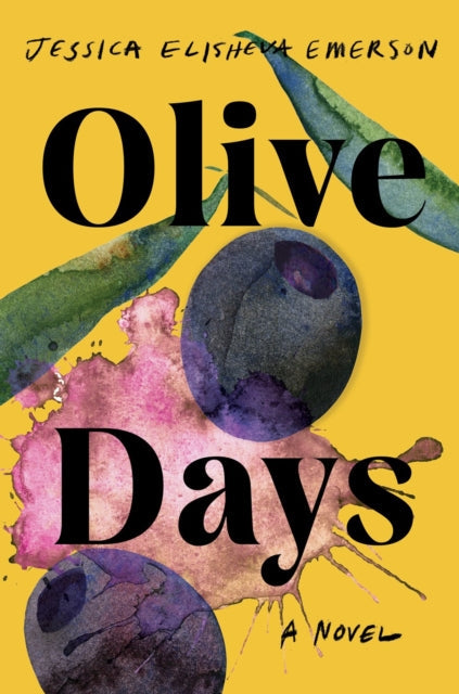 Olive Days: A Novel book cover with olives and watercolor splashes.
