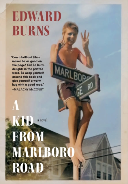 A Kid From Marlboro Road book cover featuring Edward Burns.