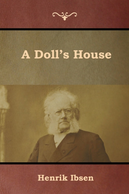 A Doll's House by Henrik Ibsen book cover with a portrait.