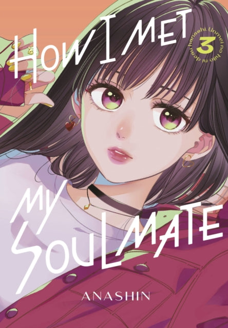 How I Met My Soulmate 3 manga cover featuring a young woman with striking eyes.