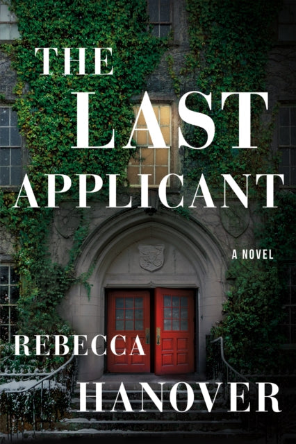 The Last Applicant: A Novel by Rebecca Hanover book cover.
