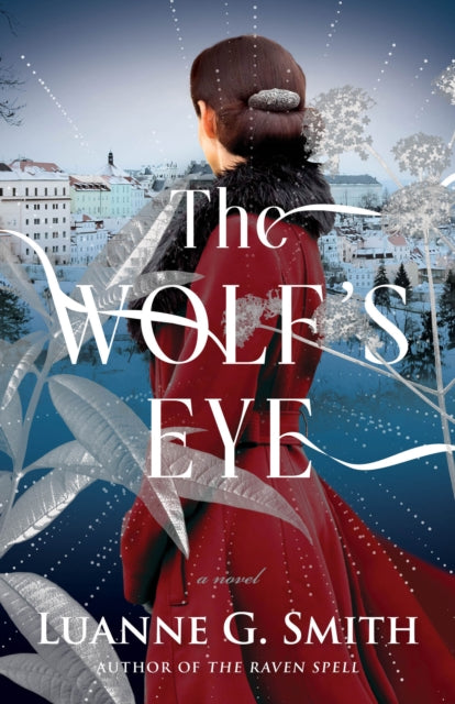 The Wolf's Eye A Novel book cover featuring a woman in a red coat.
