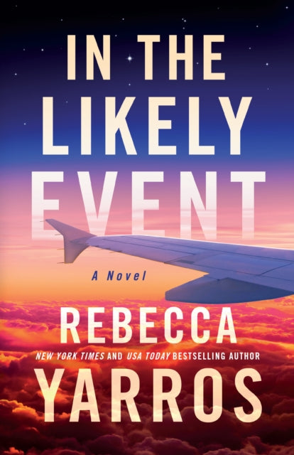 Book cover for "In the Likely Event" by Rebecca Yarros.