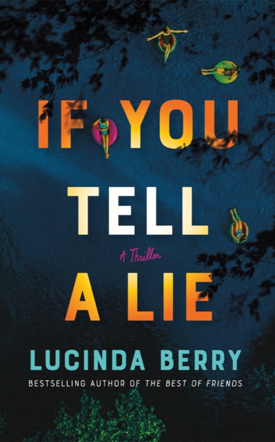 If You Tell a Lie: A Thriller by Lucinda Berry book cover.