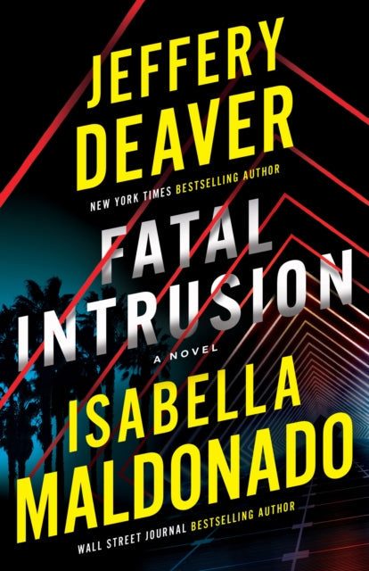 Fatal Intrusion by Jeffery Deaver and Isabella Maldonado book cover.