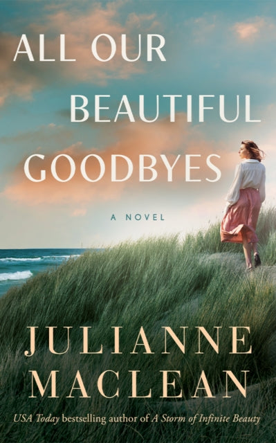 All Our Beautiful Goodbyes : A Novel