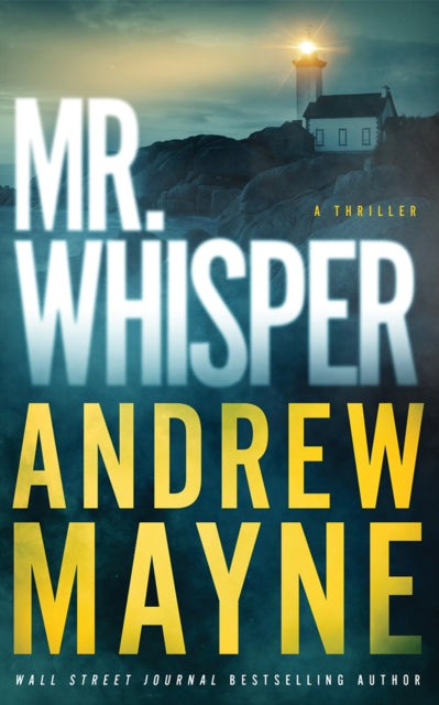 Book cover for "Mr. Whisper: A Thriller" by Andrew Mayne, featuring a lighthouse.
