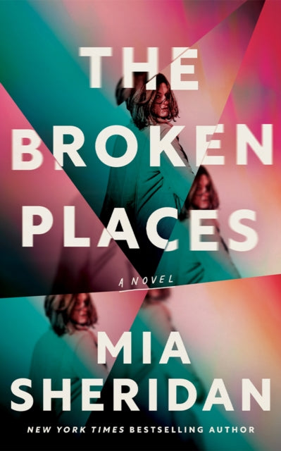 The Broken Places by Mia Sheridan book cover.