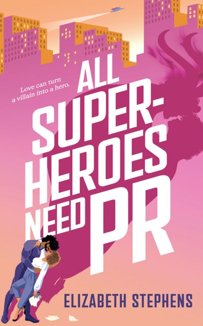 Book cover for "All Superheroes Need PR" by Elizabeth Stephens.
