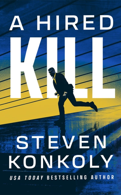 A Hired Kill by Steven Konkoly book cover.