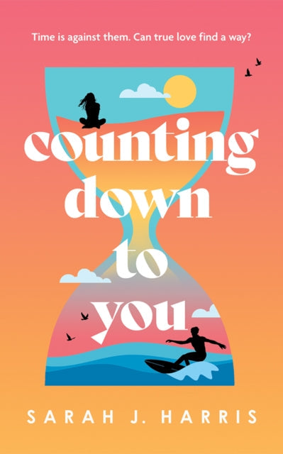 Book cover for "Counting Down to You" by Sarah J. Harris.
