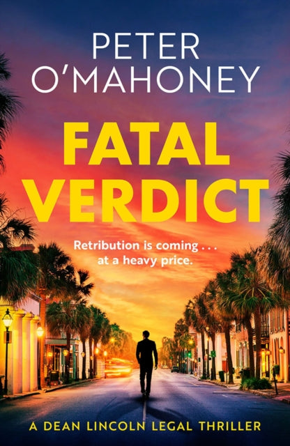Fatal Verdict by Peter O'Mahoney book cover with a sunset street scene.