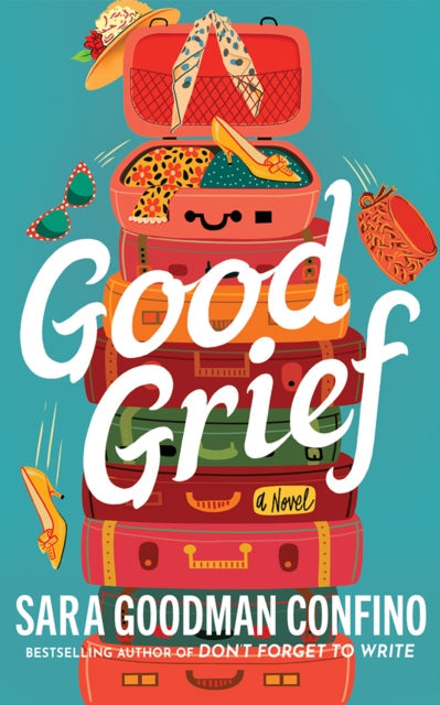 Good Grief: A Novel book cover featuring stacked suitcases and travel accessories.