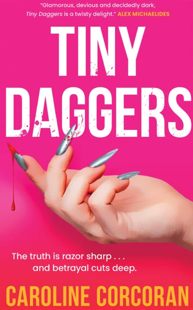 Book cover for Tiny Daggers with a hand with sharp nails and dripping blood.