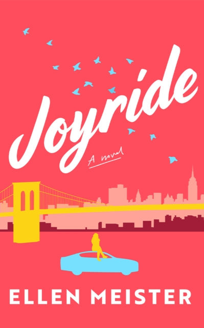 Joyride : A Novel