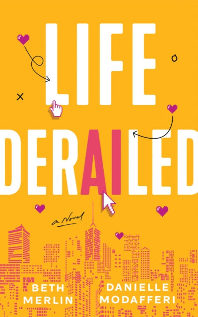 Life Derailed: A Novel book cover with a yellow background and city skyline.