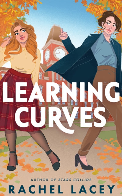 Book cover for "Learning Curves" by Rachel Lacey featuring two women on a college campus.