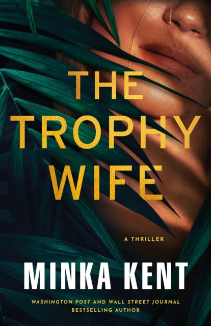 The Trophy Wife: A Thriller by Minka Kent book cover.