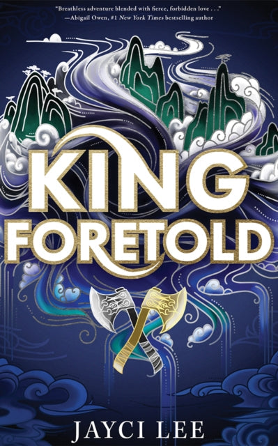 King Foretold book cover with mountains, a river, and axes.