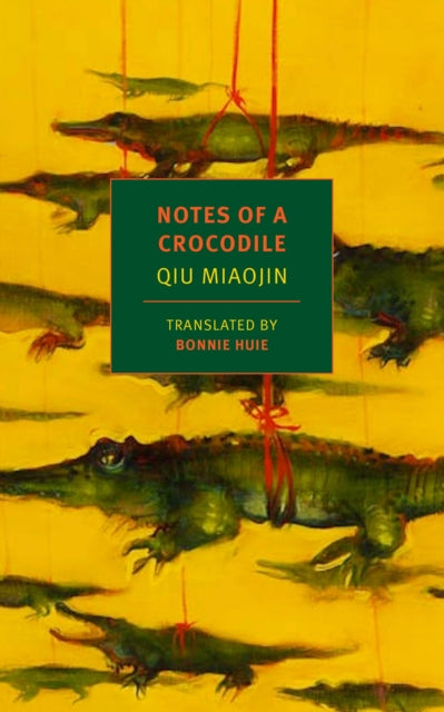 Book cover for Notes of a Crocodile by Qiu Miaojin.