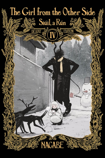 The Girl from the Other Side: Siuil, a Run Deluxe Edition IV hardcover manga.