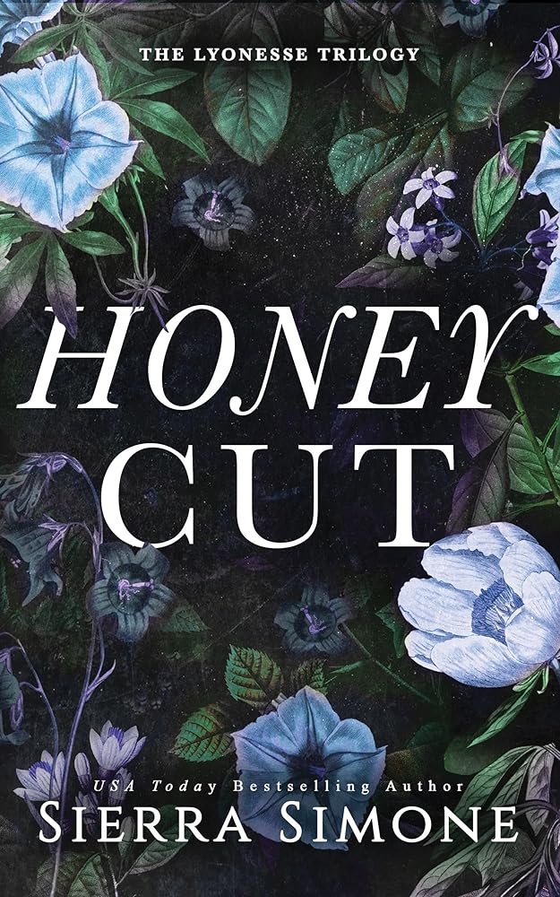 Book cover for Honey Cut by Sierra Simone, featuring dark floral imagery.