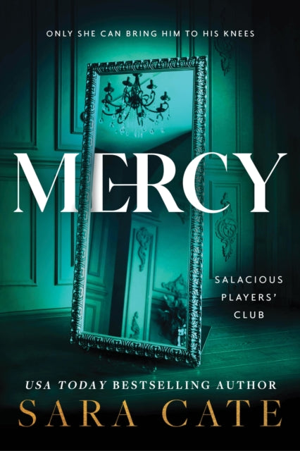 Book cover for Mercy by Sara Cate featuring a mirror reflecting a chandelier.