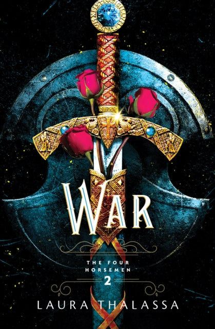 Book cover for War, the second book in The Four Horsemen series by Laura Thalassa.