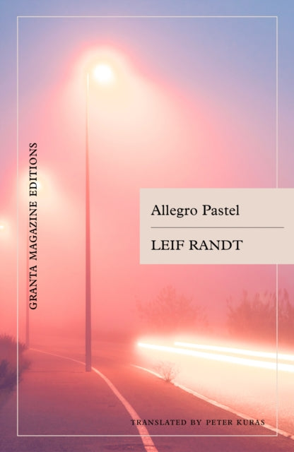 Allegro Pastel by Leif Randt, a book cover with a foggy road and streetlights.