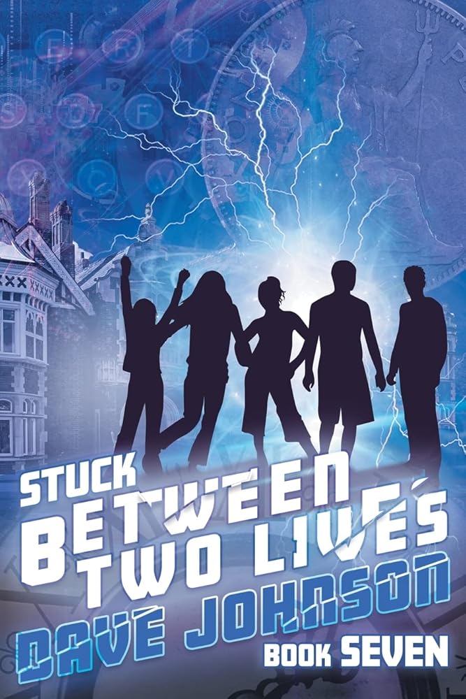 Stuck Between Two Lives (Stuck time travel adventure stories) cover image