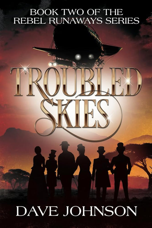 Troubled Skies: A Victorian Steampunk Adventure (The Rebel Runaways) cover image