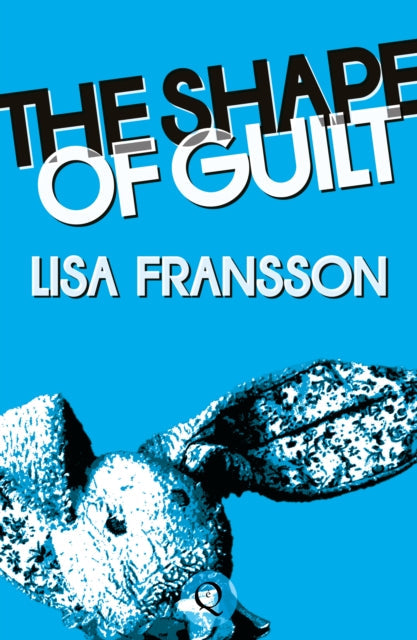 The Shape of Guilt book cover with a blue bunny toy.