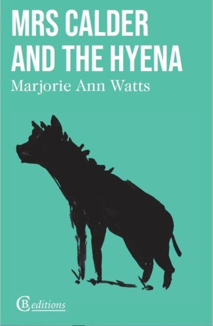 Mrs Calder and the Hyena book cover with a hyena silhouette.