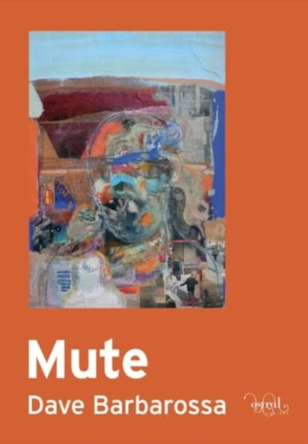 Mute by Dave Barbarossa book cover with abstract art.