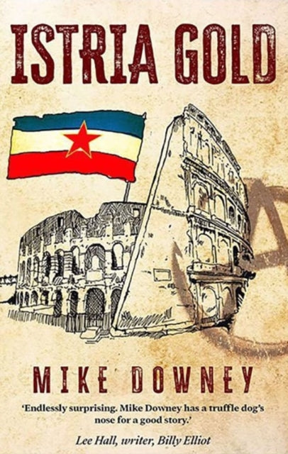 Istria Gold book cover with a drawing of the Colosseum and a flag.