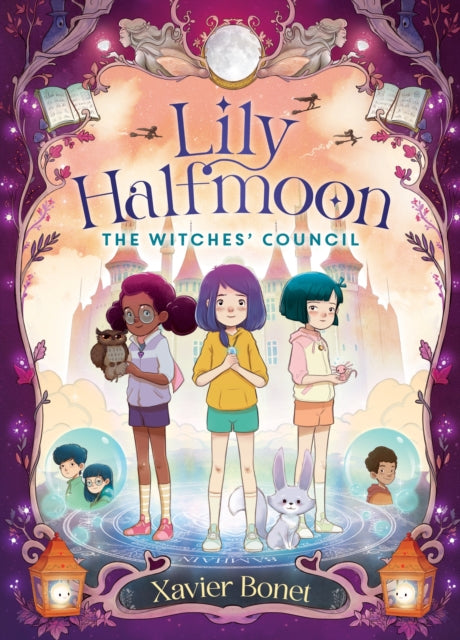 Lily Halfmoon: The Witches' Council book cover with three young witches and a castle.