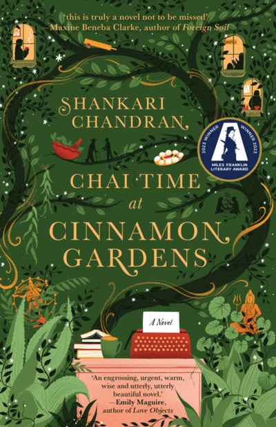 Chai Time at Cinnamon Gardens : WINNER OF THE MILES FRANKLIN LITERARY AWARD