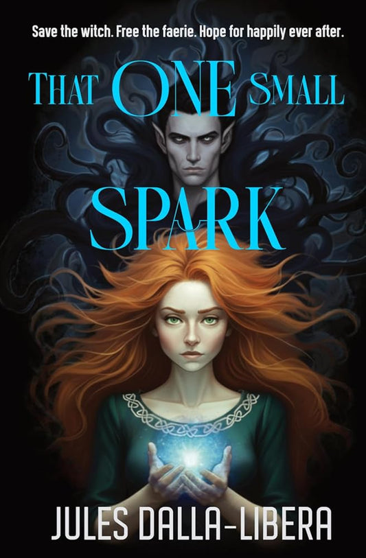 That One Small Spark: A sizzling, unputdownable fae romance that roams historical Scotland and the lush, magical world of Faerie (Into Shadows Book 1) cover image