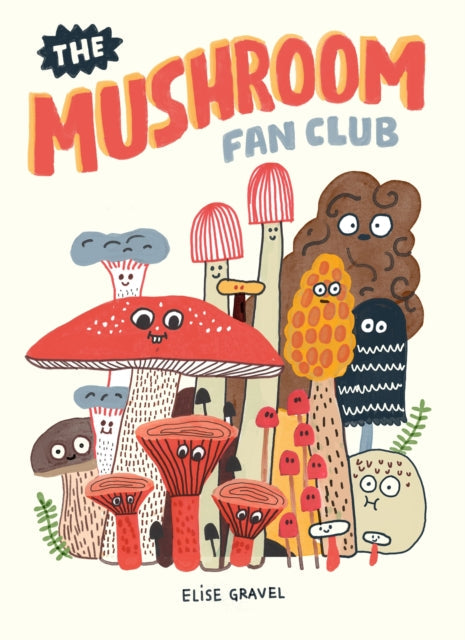 The Mushroom Fan Club book cover features a group of cartoon mushrooms with faces.