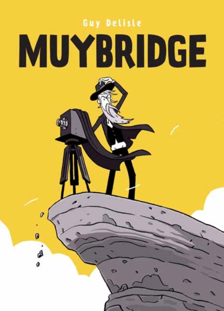Muybridge graphic novel cover with a cartoonist's depiction of Eadweard Muybridge and his camera.