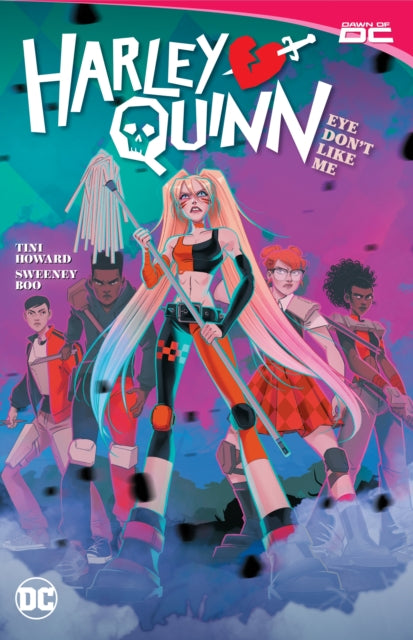 Harley Quinn Vol. 2: Eye Dont Like Me comic cover featuring Harley and friends.