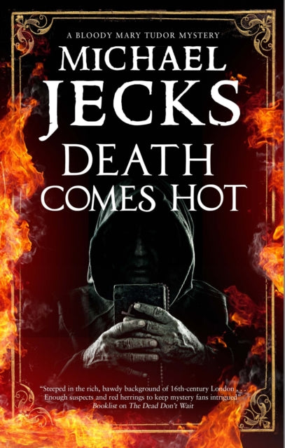 Death Comes Hot book cover with a hooded figure holding a book and rosary, surrounded by flames.