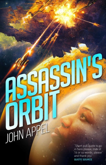 Assassin's Orbit book cover with space battle and a woman's face.