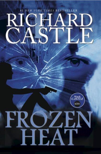 Frozen Heat by Richard Castle book cover with a silhouette of a woman holding a gun.