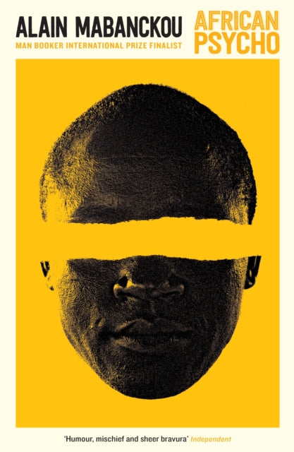 African Psycho book cover with a yellow background and a close-up of a man's face.