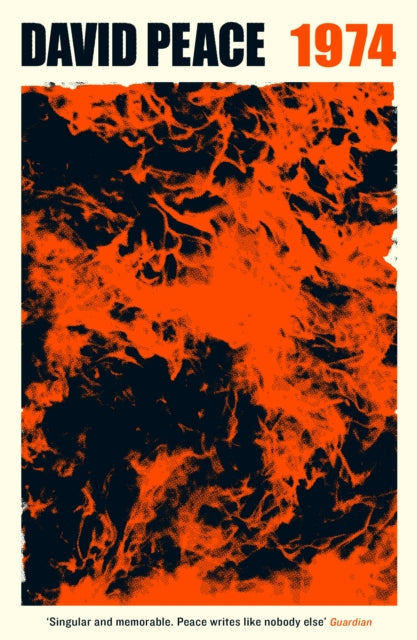 Book cover for "1974" by David Peace with abstract orange and black design.