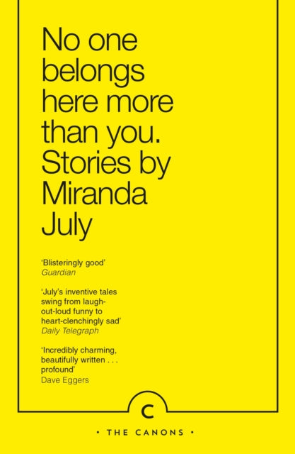 Book cover for "No One Belongs Here More Than You" by Miranda July.