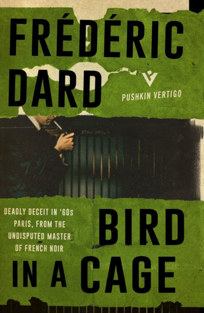 Frédéric Dard's Bird in a Cage book cover with a man holding a gun.
