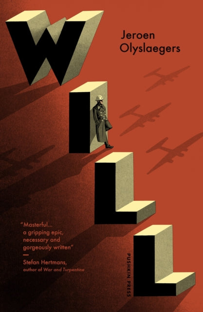 Book cover for "Will" by Jeroen Olyslaegers, featuring a soldier and planes.